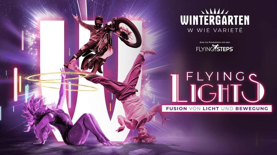 Berlin: "Flying Lights" - incl. Flying Steps – Variety Show - The Flying Steps Bring Street Energy to the Stage