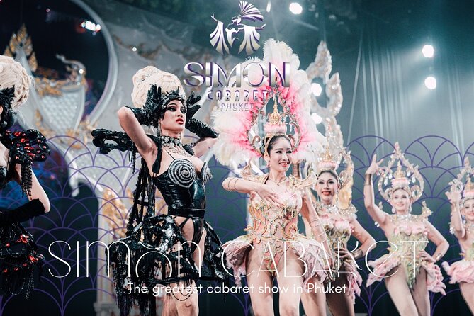 Phuket Simon Cabaret Show (VIP) with Roundtrip Transfer - Key points to know before booking